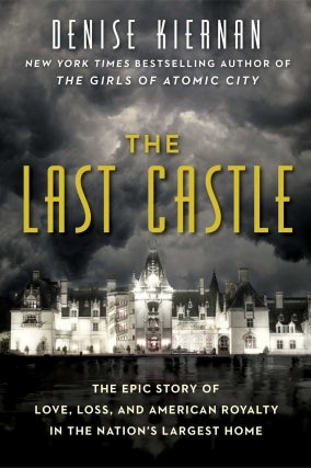 Denise Kiernan | The Last Castle
