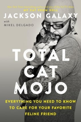 Jackson Galaxy | Total Cat Mojo