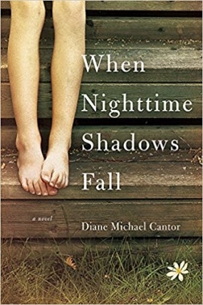 Diane Cantor | When Nighttime Shadows Fall