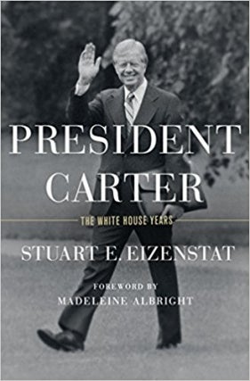 Stuart Eizenstat | President Carter: The White House Years