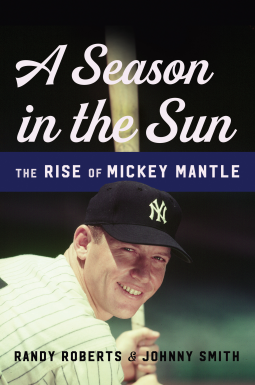 Johnny Smith | Season in the Sun: The Rise of Mickey Mantle