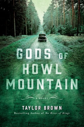 Taylor Brown | Gods of Howl Mountain