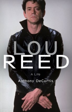 Anthony DeCurtis | Lou Reed