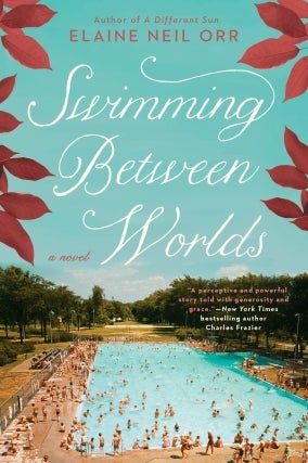Elaine Neil Orr | Swimming Between Worlds