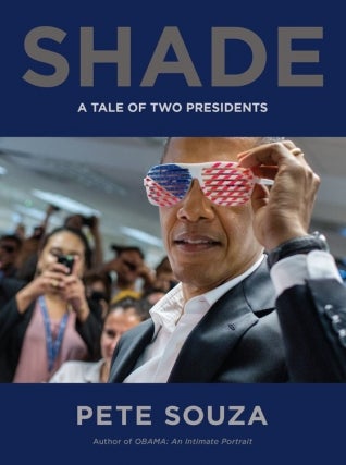Pete Souza | Shade: A Tale of Two Presidents