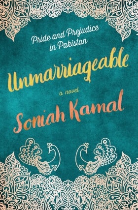 Writers at the Wrecking Bar Presents Soniah Kamal | Unmarriageable