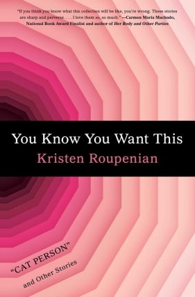 Writers at the Wrecking Bar Presents Kristen Roupenian | You Know You Want This