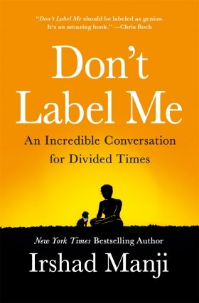 Irshad Manji | Don't Label Me