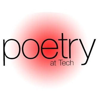 Poetry @ Tech Presents Bruce McEver, Chelsea Rathburn, and Juan Felipe Hererra