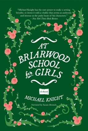 Writers at the Wrecking Bar Presents Michael Knight - At the Briarwood Schools for Girls