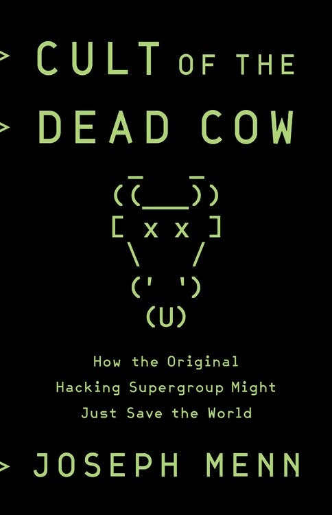 Joseph Menn - Cult of the Dead Cow