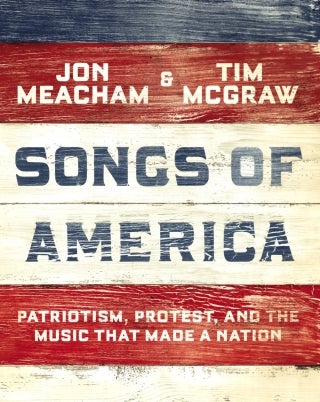 Tim McGraw and Jon Meacham - Songs of America