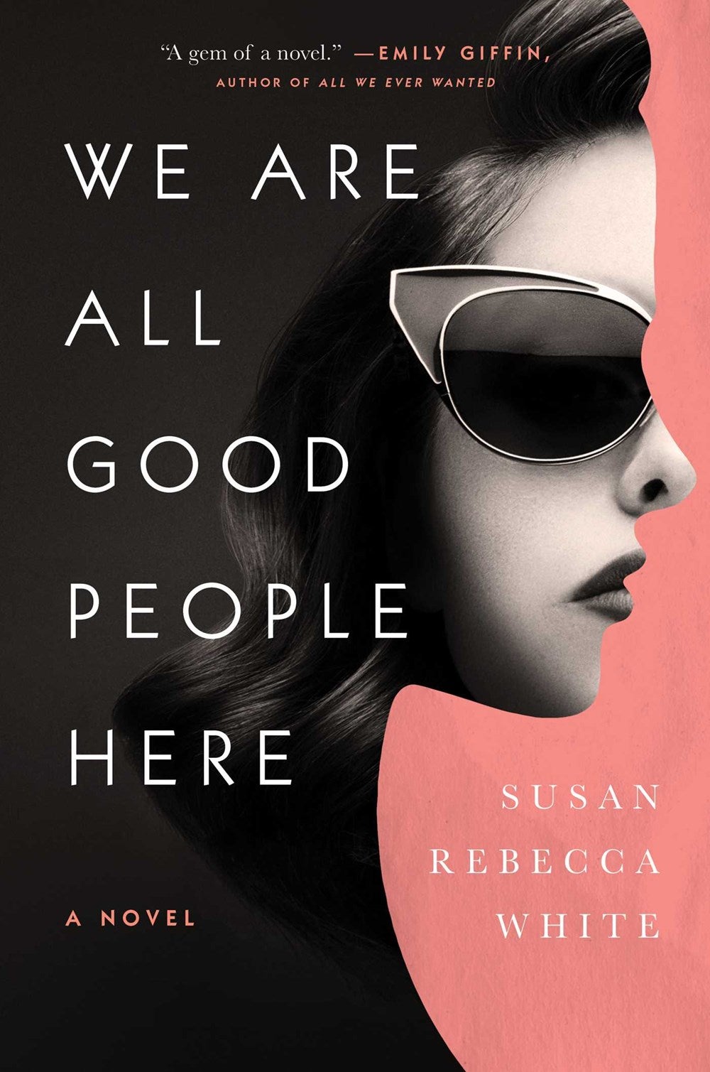 Susan Rebecca White - We Are All Good People Here