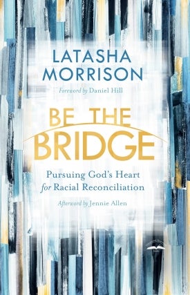 Latasha Morrison - Be the Bridge
