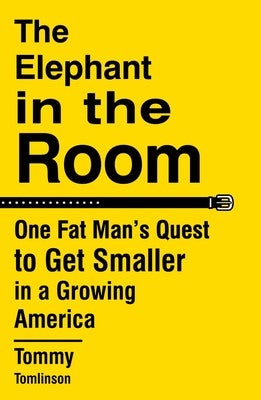 Tommy Tomlinson - The Elephant in the Room