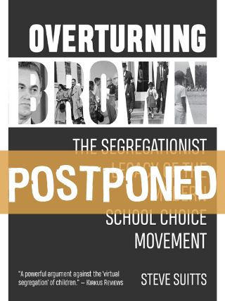 POSTPONED - Steve Suitts - Overturning Brown