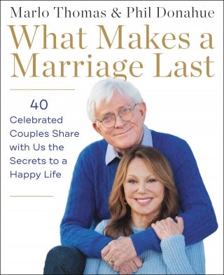 Marlo Thomas and Phil Donahue - What Makes a Marriage Last Virtual Event