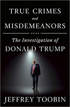 Jeffrey Toobin - True Crimes and Misdemeanors Exclusive Virtual Event
