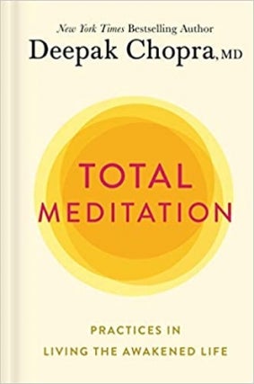 MJCCA Book Fest In Your Living Room Live Presents Deepak Chopra - Total Meditation Virtual Event
