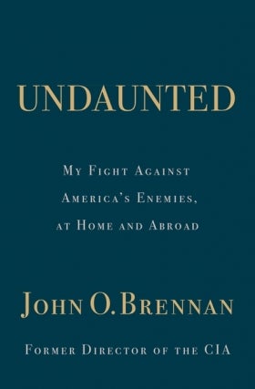 Former CIA Director John Brennan - Undaunted Exclusive Virtual Event