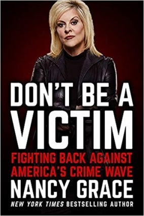 MJCCA Book Fest In Your Living Room Live Presents Nancy Grace - Don't Be a Victim Virtual Event