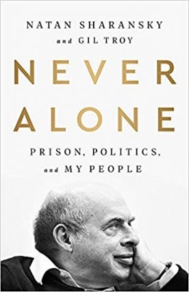MJCCA Book Fest In Your Living Room Live Presents Natan Sharansky and Gil Troy - Never Alone Virtual Event
