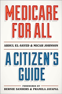 Micah Johnson and Abdul El-Sayed - Medicare for All Virtual Event