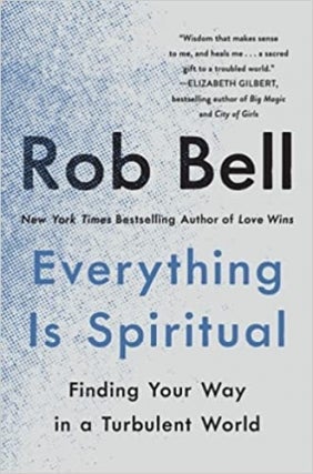 Variety Playhouse Presents Rob Bell - Everything Is Spirtual Book Tour