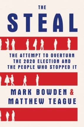 Mark Bowden and Matthew Teague in conversation with Peter Baker - The Steal Virtual Event