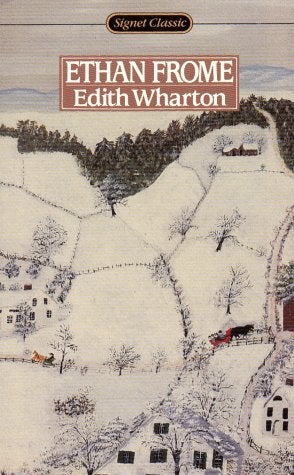 Item #137206 Ethan Frome (Signet classics). Edith Wharton.