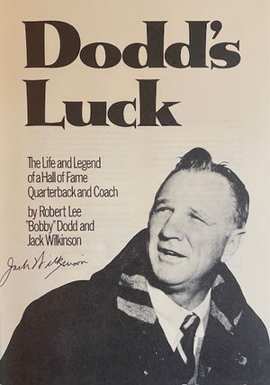 Dodd's Luck: The Life and Legend of a Hall of Fame Quarterback and Coach