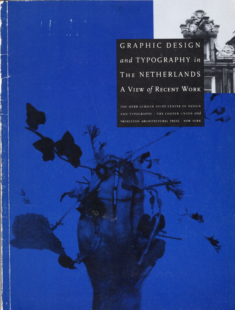 Item #144025 Graphic Design and Typography in the Netherlands: A View of Recent Work (Writing/Culture Monograph VI). Ellen Lupton.