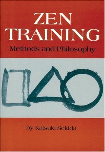 Item #155699 Zen Training: Methods And Philosophy. KATSUKI SEKIDA.