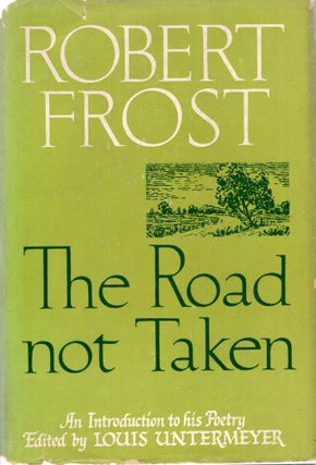 Item #159570 The Road Not Taken. Robert Frost