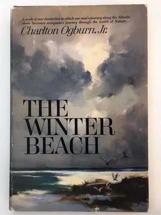 Item #160832 The Winter Beach. Charlton Ogburn Jr