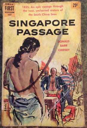 Item #163326 Singapore Passage. Donald Barr Chidsey