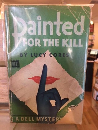 Item #163418 Painted for the Kill. Lucy Cores