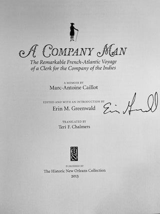 A Company Man: The Remarkable French-Atlantic Voyage of a Clerk for the Company of the Indies