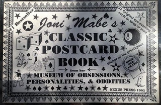 Item #173247 Joni Mabe's classic postcard book: From her museum of obsessions, personalities, &...