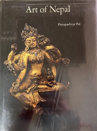 Item #180347 Art of Nepal: A catalogue of the Los Angeles County Museum of Art collection. Los...