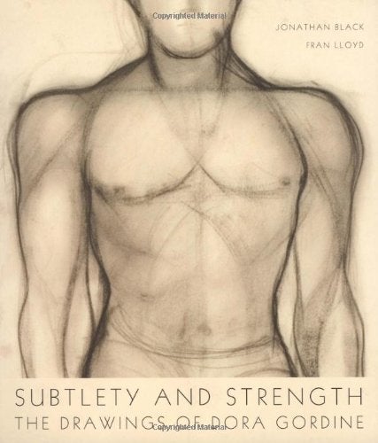 Item #20100110156241 Subtlety and Strength: The Drawings of Dora Gordine. Jonathan Black, Fran, Lloyd.