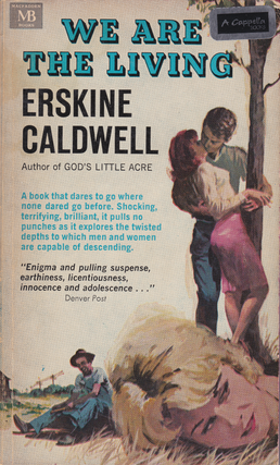 Item #201167 We Are the Living. Erskine Caldwell