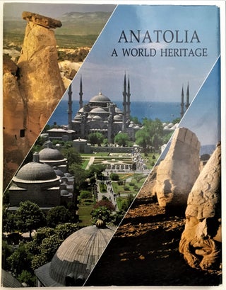 Anatolia: A world heritage