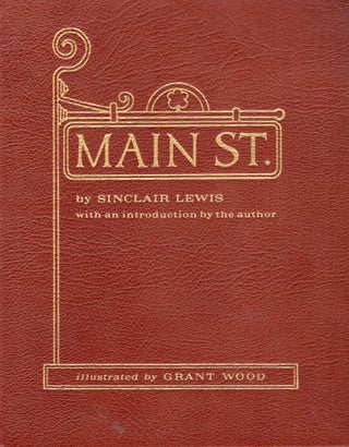 Item #203927 Main Street. Sinclair Lewis, the author, Grant Wood