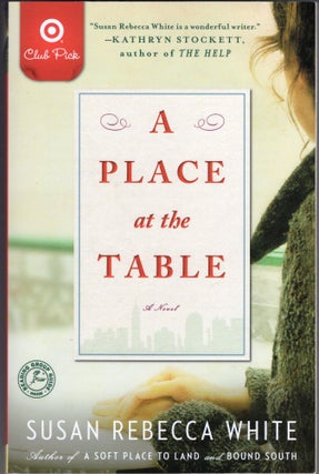 Item #206773 A Place at the Table. Susan Rebecca White