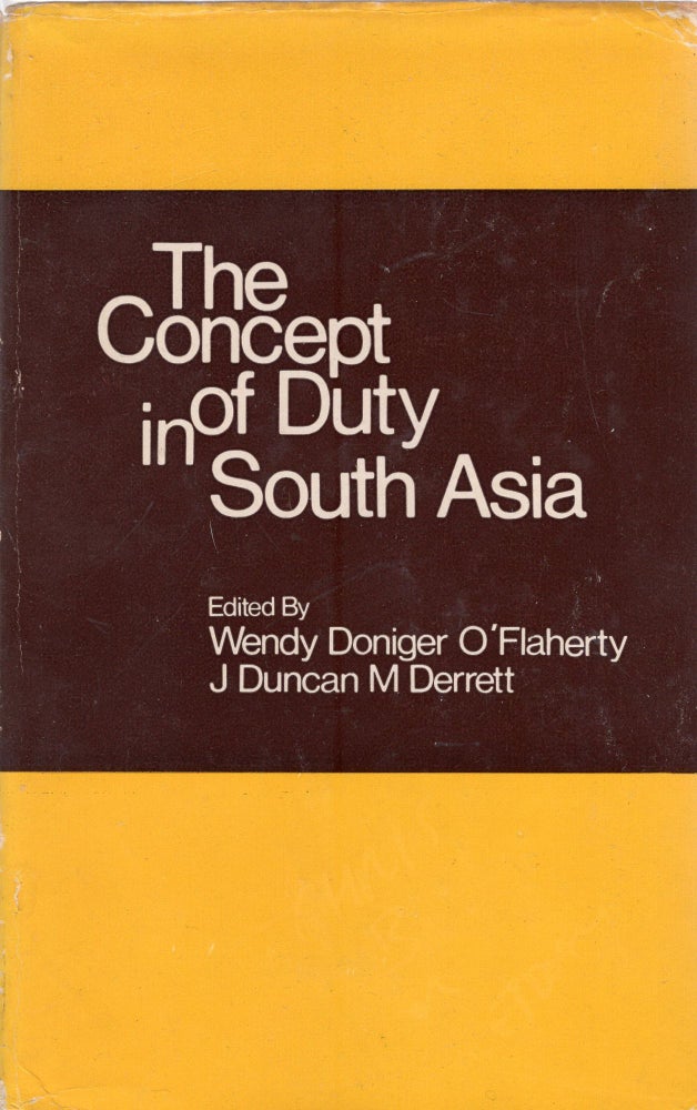 Item #207552 The Concept of Duty in South Asia. Wendy Doniger O'Flaherty, J. Duncan M. Derrett.