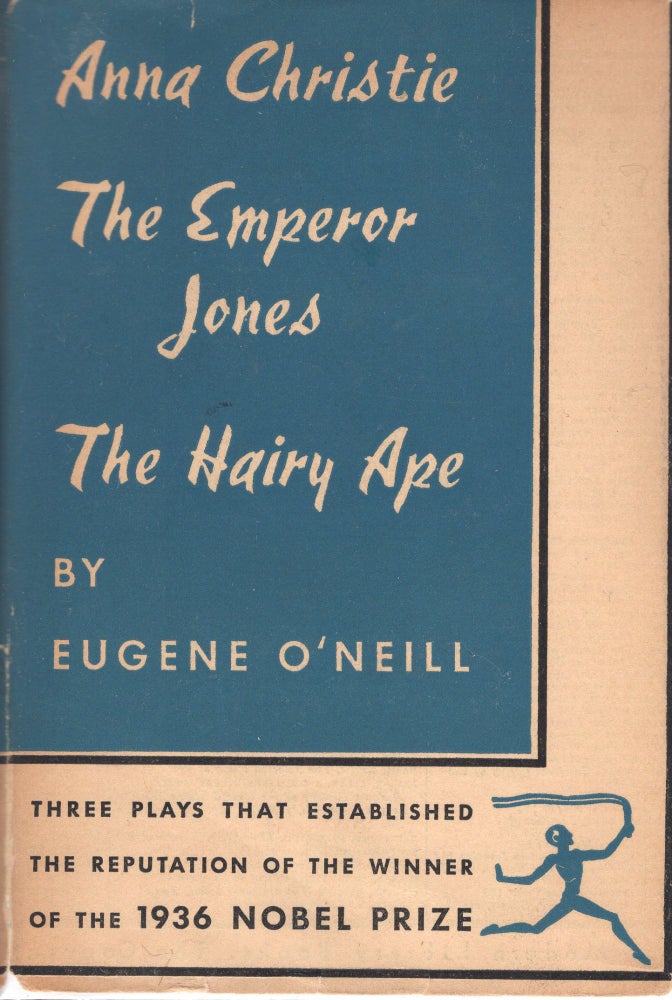 Item #207563 The Emperor Jones; Anna Christie; Hairy Ape. Lionel Eugene, TrillingO'Neill.
