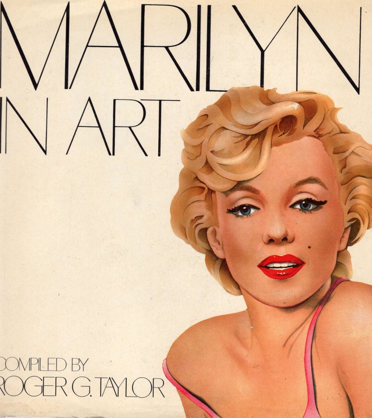 Item #209782 Marilyn in Art. Roger G. Taylor.