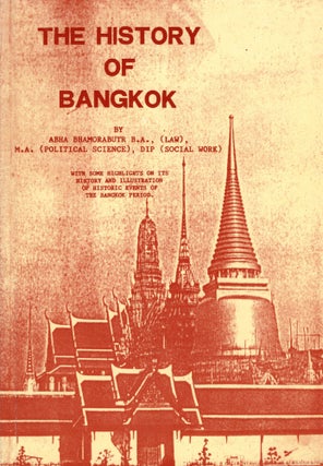 Item #209961 The History of Bangkok. Abha Bhamorabutr
