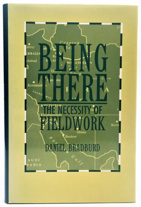 Item #210917 BEING THERE (Smithsonian Series in Ethnographic Inquiry). BRADBURD D